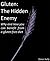 Gluten: The Hidden Enemy