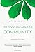 The Good and Beautiful Community by James Bryan Smith