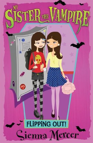 Flipping Out! (My Sister the Vampire #14)