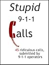 Stupid 911 Calls (Volume 1)