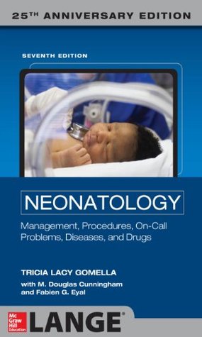 Neonatology: Management, Procedures, On-Call Problems, Diseases, and Drugs (Kindle Edition)