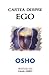 Cartea despre Ego by Osho