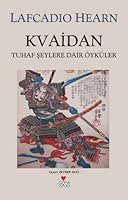 Kvaidan - Tuhaf Şeylere Dair Öyküler