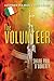 The Volunteer  by Shane Paul O'Doherty