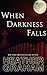 When Darkness Falls by Shannon Drake