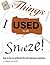 The Things I Used to do to Sneeze! by Monica Cost