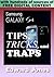 Samsung Galaxy S4 Tips, Tricks, and Traps: A How-To Tutorial for the Samsung Galaxy S4