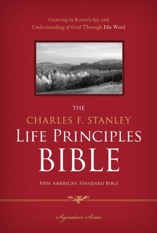 NASB, The Charles F. Stanley Life Principles Bible, 1995 Text: Holy Bible, New American Standard Bible (Kindle Edition)