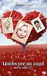 Unidos por un ángel by Lorraine Cocó