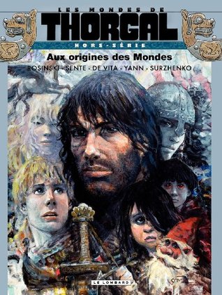 Les Mondes de Thorgal - Hors série - Aux origines des Mondes (Kindle Edition)