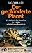 Der geplünderte Planet: Die Zukunft des Menschen im Zeitalter schwindender Ressourcen (German Edition)
