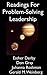 Readings for Problem-Solving Leadership
