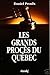 Les grands procès du Québec