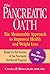 The Pancreatic Oath: The Measurable Approach to Improved Health and Weight Loss