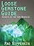 Loose Gemstone Guide - Secrets of the Gem Revealed