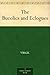 The Bucolics and Eclogues by Virgil