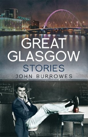 Great Glasgow Stories (Kindle Edition)