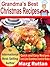 Grandma's Best Christmas Recipes (Grandma's Best Recipes Book 8)