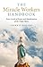 Miracle Workers Handbook: Seven Levels of Power and Manifestation of the Virgin Mary