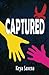 Captured