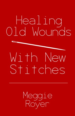 Healing Old Wounds With New Stitches