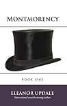 Montmorency by Eleanor Updale