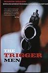 The Trigger Men: ...