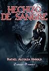 Hechizo de sangre by Rafael Alcolea Harold