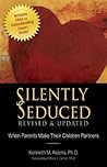 Silently Seduced by Kenneth M. Adams