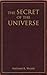 The Secret of the Universe