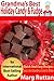 Grandma's Best Holiday Candy & Fudge (Grandma's Best Recipes Book 9)