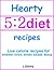 Hearty 5:2 diet recipes: low calorie recipes for breakfast, lunch, dinner, salads, & soup