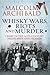 Whisky Wars, Riots and Murder: Crime in the 19th Century Highlands and Islands