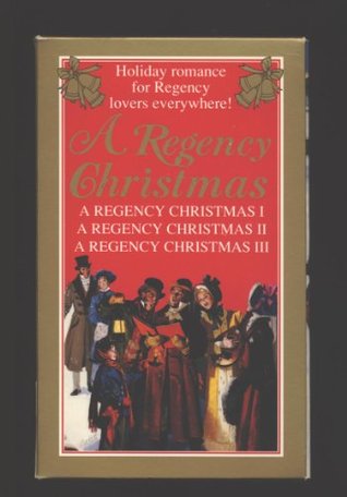 A Regency Christmas 1, 2, & 3