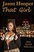 That Girl by Jason Hooper