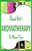 Boxed Set 1 Aromatherapy (Essential Oils)