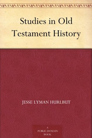 Studies in Old Testament History (Kindle Edition)