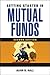 Getting Started in Mutual Funds (Getting Started In... Book 84)