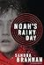 Noah's Rainy Day by Sandra Brannan
