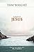 Simply Jesus: Who he was, what he did, why it matters