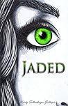 Jaded by Kristy Feltenberger Gillespie