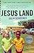 Jesus Land by Julia Scheeres