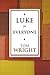 Luke For Everyone (New Testament For Everyone)