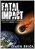 Fatal Impact (Post Apocalyptic Survival Book 1)