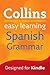 Easy Learning Spanish Grammar (Collins Easy Learning Spanish)