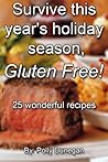 Survive this year’s holiday season, Gluten Free
