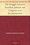 The Struggle between President Johnson and Congress over Reconstruction