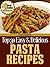 Pasta Recipes (Top 30 Easy ...