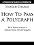 How To Pass A Polygraph