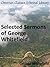 Selected Sermons of George ...